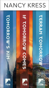 Title: Yesterday's Kin Trilogy: Tomorrow's Kin, If Tomorrow Comes, Terran Tomorrow, Author: Nancy Kress