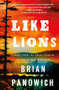 Title: Like Lions: A Novel, Author: Brian Panowich