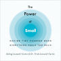 The Power of Small: Making Tiny Changes When Everything Feels Too Much