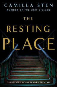 Download textbooks free online The Resting Place by Camilla Sten, Alexandra Fleming DJVU