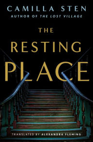 Download english books free The Resting Place by Camilla Sten, Alexandra Fleming, Camilla Sten, Alexandra Fleming