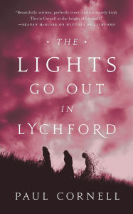 Title: The Lights Go Out in Lychford, Author: Paul Cornell