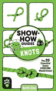 Textbook downloads Show-How Guides: Knots: The 20 Essential Knots Everyone Should Know!