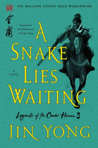 Title: A Snake Lies Waiting: The Definitive Edition, Author: Jin Yong