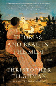 Title: Thomas and Beal in the Midi, Author: Christopher Tilghman