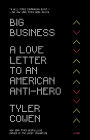 Big Business: A Love Letter to an American Anti-Hero