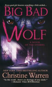 Title: Big Bad Wolf, Author: Christine Warren