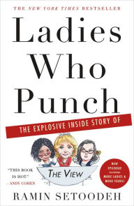 Title: Ladies Who Punch: The Explosive Inside Story of 