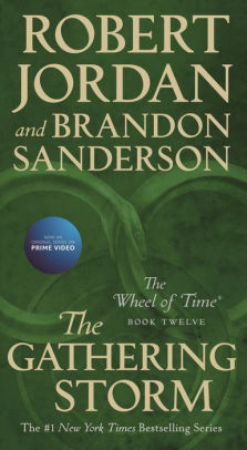 The Gathering Storm Wheel Of Time Series 12 By Robert Jordan Brandon Sanderson Paperback Barnes Noble