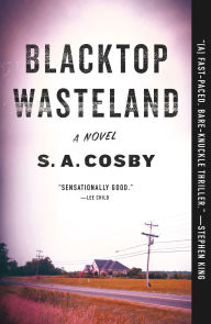 Easy ebook download free Blacktop Wasteland by S. A. Cosby, S. A. Cosby