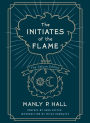 The Initiates of the Flame: The Deluxe Edition