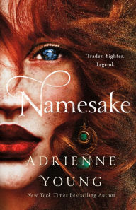 Free ebooks free download Namesake: A Novel in English by Adrienne Young ePub 9781250254399