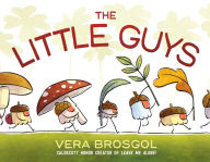 Title: The Little Guys, Author: Vera Brosgol