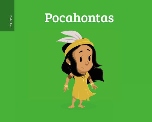 Pocket Bios: Pocahontas