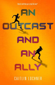 Free downloads ebooks An Outcast and an Ally English version  by Caitlin Lochner