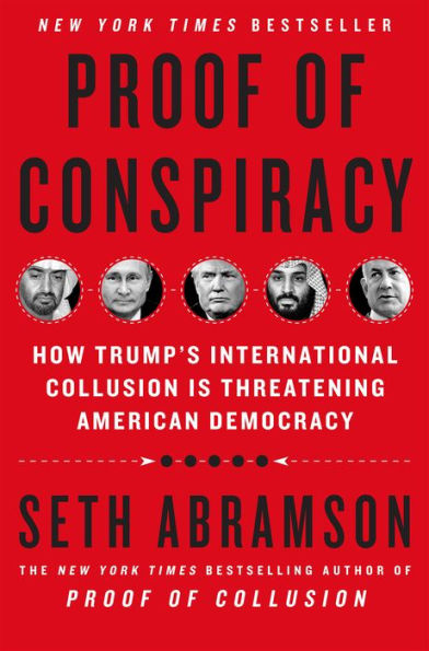 Proof of Conspiracy: How Trump's International Collusion Is Threatening American Democracy