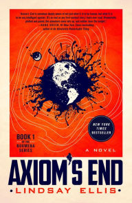 Title: Axiom's End (Noumena Series #1), Author: Lindsay Ellis