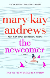 Free downloading audio books The Newcomer by Mary Kay Andrews, Mary Kay Andrews  (English Edition) 9781250256942