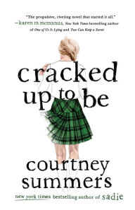 Public domain audio books download Cracked up to Be by Courtney Summers (English literature) FB2 MOBI 9781250256973