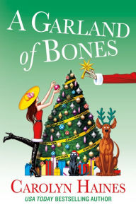Title: A Garland of Bones (Sarah Booth Delaney Series #22), Author: Carolyn Haines