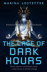 Title: The Cage of Dark Hours, Author: Marina Lostetter