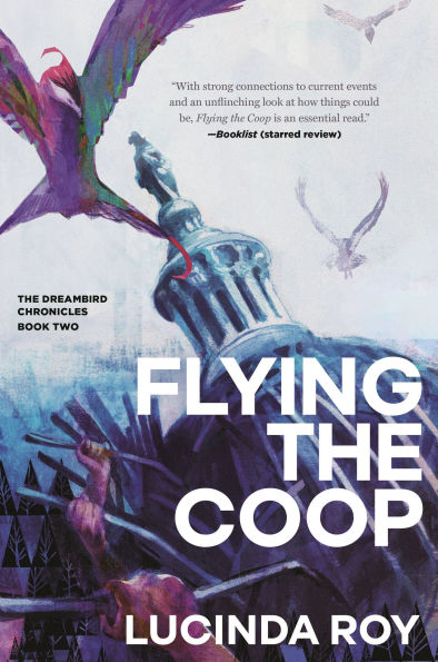 Flying The Coop: Dreambird Chronicles, Book Two