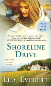 Title: Shoreline Drive: A Sanctuary Island Novel, Author: Lily Everett