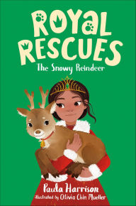 Title: Royal Rescues: The Snowy Reindeer, Author: Paula Harrison