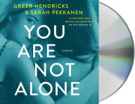 Title: You Are Not Alone, Author: Greer Hendricks