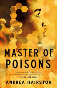 Title: Master of Poisons, Author: Andrea Hairston