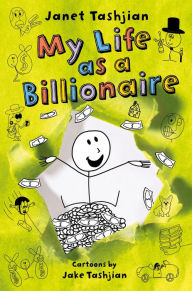 Ebook mobile download free My Life as a Billionaire  by Janet Tashjian, Jake Tashjian 9781250261816