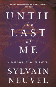 Until the Last of Me: Take Them to the Stars, Book Two