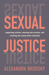 Mobi ebooks downloads Sexual Justice: Supporting Victims, Ensuring Due Process, and Resisting the Conservative Backlash 9781250262547 in English