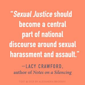 Sexual Justice: Supporting Victims, Ensuring Due Process, and Resisting the Conservative Backlash