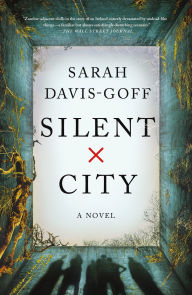 Title: Silent City: A Novel, Author: Sarah Davis-Goff