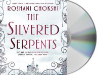 Title: The Silvered Serpents, Author: Roshani Chokshi