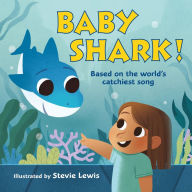 Title: Baby Shark!, Author: Stevie Lewis