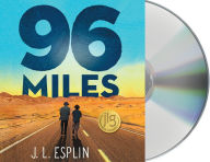 Title: 96 Miles, Author: J. L. Esplin