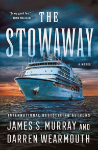 Title: The Stowaway: A Novel, Author: James S. Murray