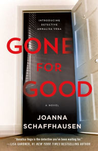 Title: Gone for Good: A Novel, Author: Joanna Schaffhausen