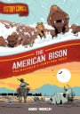 History Comics: The American Bison: The Buffalo's Survival Tale