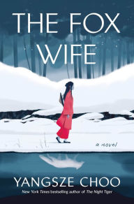 Free books on mp3 downloads The Fox Wife: A Novel FB2 (English Edition) 9781250266019