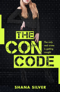 Title: The Con Code, Author: Shana Silver