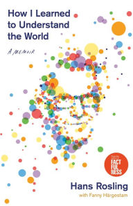 Amazon download books audio How I Learned to Understand the World: A Memoir CHM (English Edition) by Hans Rosling 9781250266897