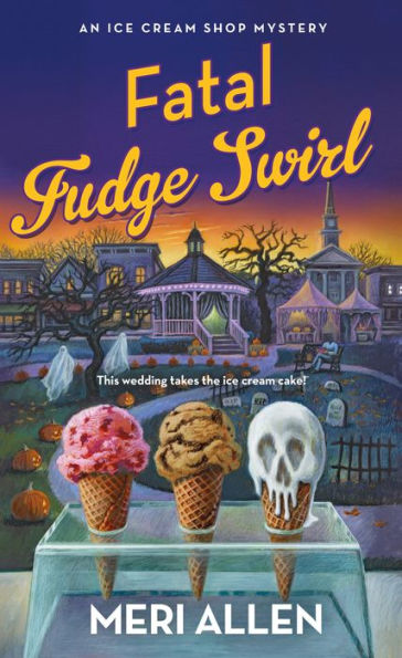 Fatal Fudge Swirl: An Ice Cream Shop Mystery