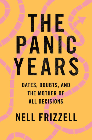 the Panic Years: Dates, Doubts, and Mother of All Decisions