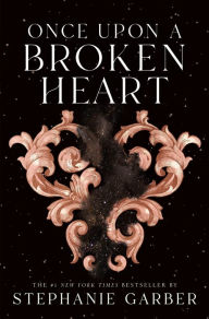 Google ebook free downloader Once Upon a Broken Heart by Stephanie Garber 9781250268402 in English 