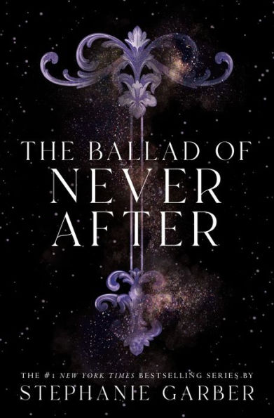 The Ballad of Never After (Once Upon a Broken Heart Series #2)