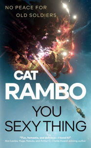 Title: You Sexy Thing, Author: Cat Rambo