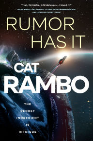 Free ebook downloads no membership Rumor Has It by Cat Rambo  9781250269386